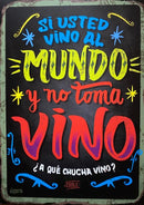 Cartel Si Usted Vino al Mundo